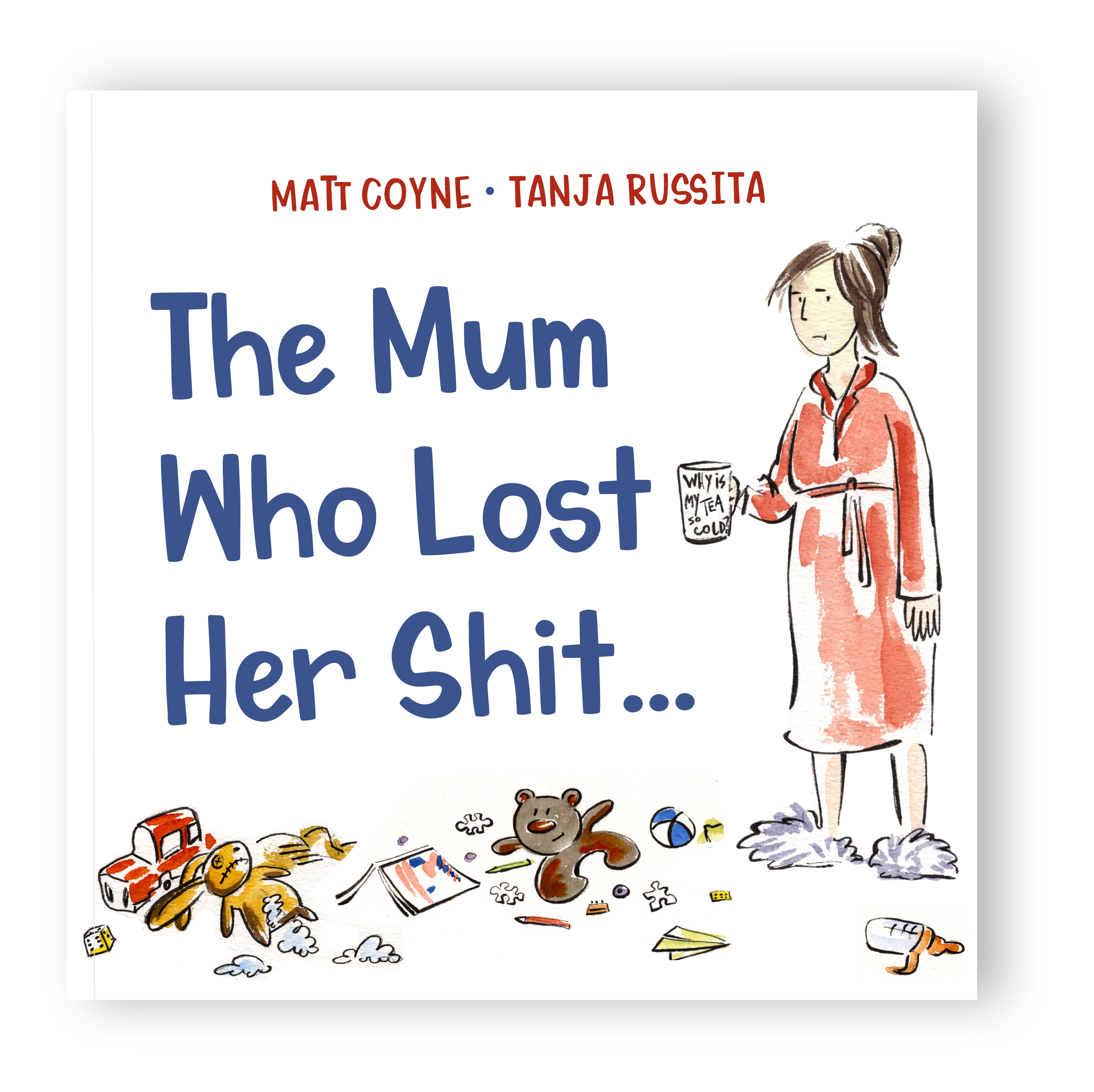 The Mum Who Lost Her Sh… the book